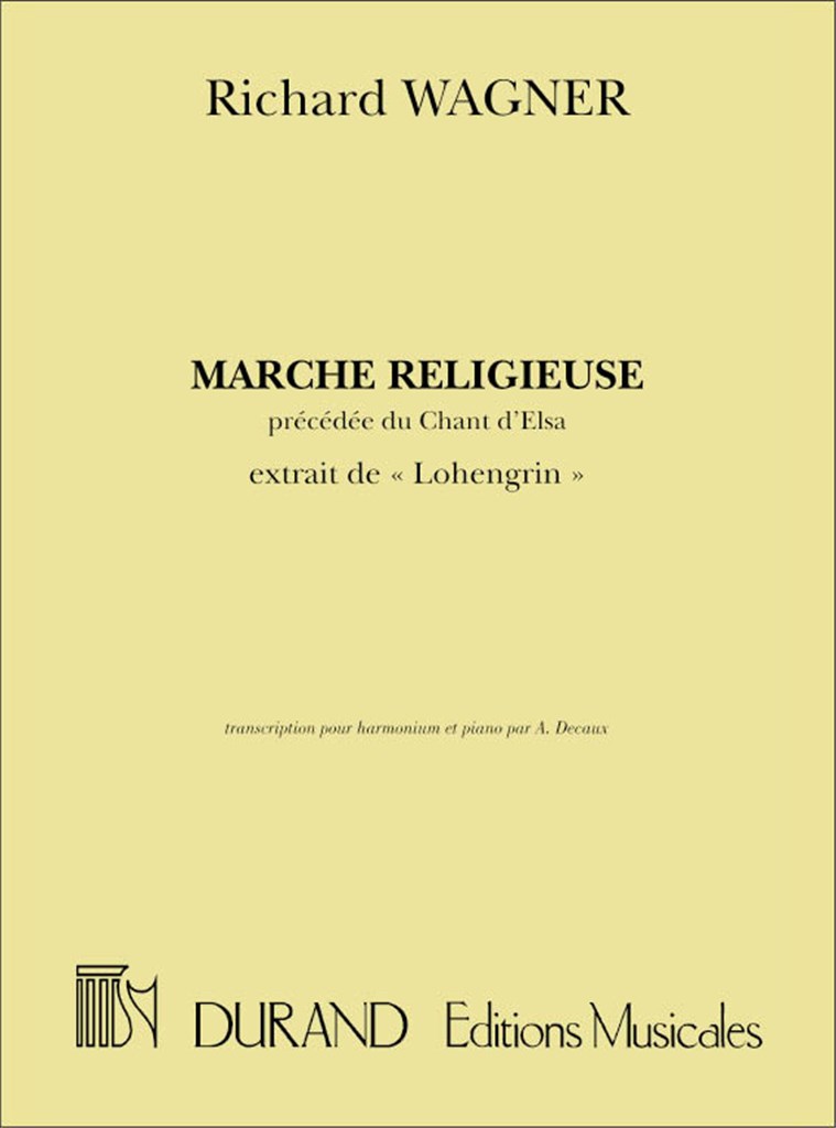 Marche Religieuse, Precedee Du Chant D'Elsa